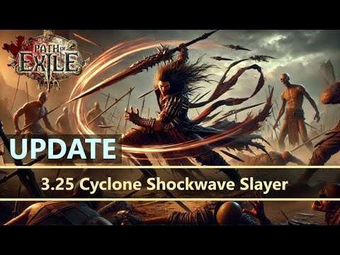 [Path of Exile 3.25] UPDATE! ⚔️ Cyclone Shockwave Slayer ⚔️ League Starter