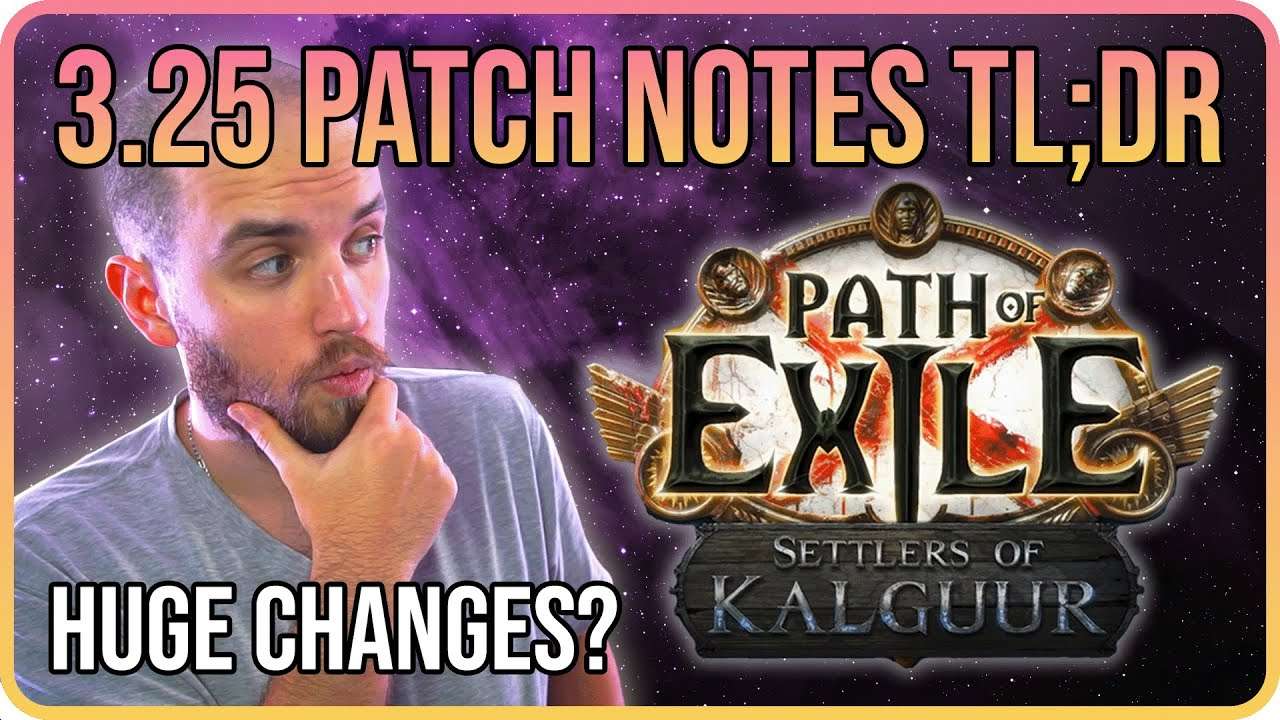 Some of the BIGGEST Changes EVER! - 3.25 Settlers of Kalguur Patch Notes Review